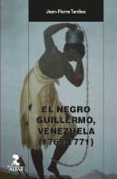 El Negro Guillermo, Venezuela (1769-1771)