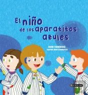 El Niño De Los Aparatitos Azules