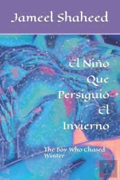 El Nino Que Persiguio El Invierno