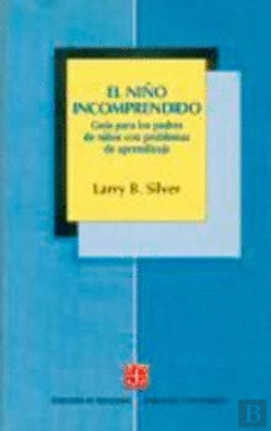 Bertrand.pt - El Niños Incomprendido (Guia Para Ppadres De Niños Con Problemas De Aprendizaje)