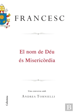 Bertrand.pt - El Nom De Déu És Misericòrdia