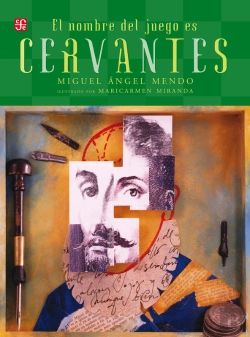 Bertrand.pt - El Nombre Del Juego Es Miguel De Cervantes Saavedra