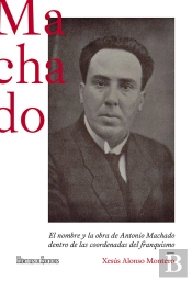 El Nombre Y La Obra De Antonio Machado Dentro De Las Coorden