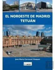 El Noroeste De Madrid Tetuán