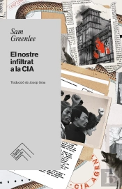 El Nostre Infiltrat A La Cia