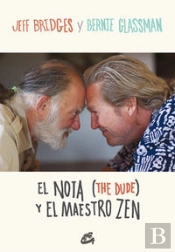 El Nota (The Dude) Y El Maestro Zen
