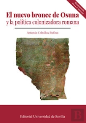 El Nuevo Bronce De Osuna Y La Política Colonizadora Romana
