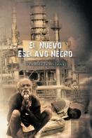 El Nuevo Esclavo Negro