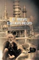 El Nuevo Esclavo Negro