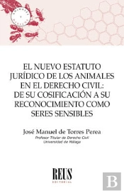El Nuevo Estatuto Jurídico De Los Animales En El Derecho Civil