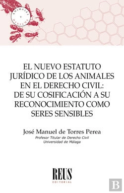 Bertrand.pt - El Nuevo Estatuto Jurídico De Los Animales En El Derecho Civil