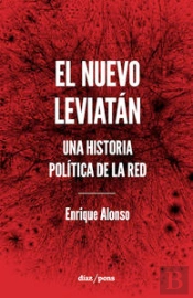El Nuevo Leviatan (Una Historia Politica De La Red) 