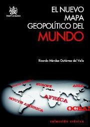 El Nuevo Mapa Geopolítico Del Mundo