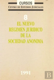 El Nuevo Régimen Jurídico De La Sociedad Anónima