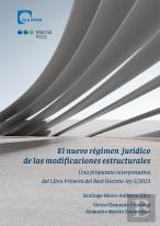 El Nuevo Regimen Juridico De Las Modificaciones Estructurales