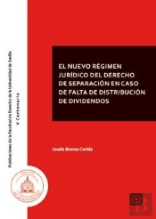 El Nuevo Régimen Jurídico Del Derecho De Separación En Caso De Falta De Distribución De Dividendos