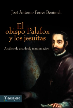 Bertrand.pt - El Obispo Palafox Y Los Jesuitas