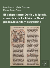 El Obispo Santo Dolfo Y La Iglesia Románica De Grado