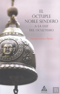 Bertrand.pt - El Octuple Noble Sendero A La Luz Del Ocultismo