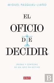 El Oficio De Decidir