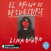 El Oficio De Desvestirse