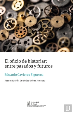 Bertrand.pt - El Oficio De Historiar