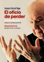 El Oficio De Perder. Memorias