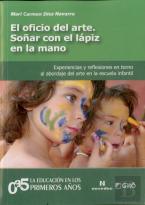 El Oficio Del Arte. Soñar Con El Lápiz En La Mano