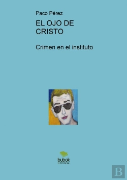 Bertrand.pt - El Ojo De Cristo, Crimen En El Instituto