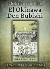El Okinawa Den Bubishi (El Manuscrito De Los Iniciados)