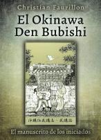 El Okinawa Den Bubishi (El Manuscrito De Los Iniciados)