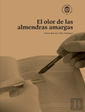 El Olor De Las Almendras Amargas