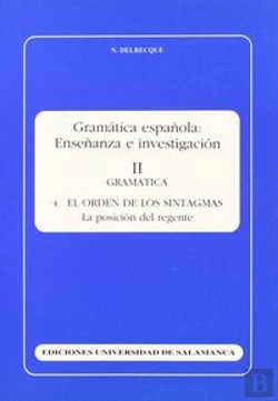 Bertrand.pt - El Orden De Los Sintagmas. La Posición Del Regente