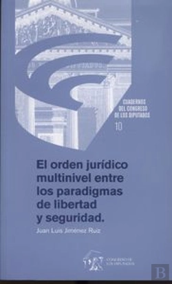 Bertrand.pt - El Orden Jur¡Dico Multinivel Entre Los Paradigmas De Libertad Y Seguridad