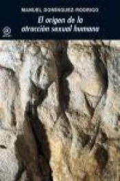 El Origen De La Atracción Sexual Humana