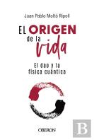 El Origen De La Vida, El Dao Y La Fisica Cuantica