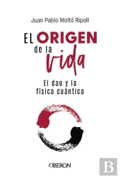 El Origen De La Vida, El Dao Y La Física Cuántica
