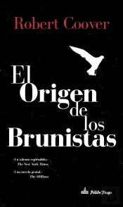 El Origen De Los Brunistas