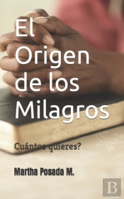 El Origen De Los Milagros