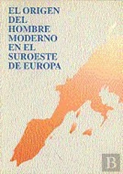 El Origen Del Hombre Moderno En El Suroeste De Europa