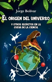 El Origen Del Universo Y Otros Secretos En La Cueva De La Ciencia