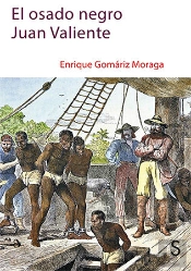 El Osado Negro Juan Valiente