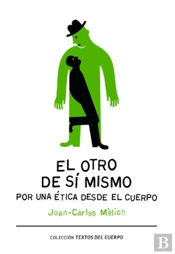 Bertrand.pt - El Otro De Sí Mismo. Por Una Ética Desde El Cuerpo