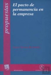 El Pacto De Permanencia En La Empresa