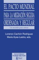 El Pacto Mundial Para La Migración Segura, Ordenada Y Regular