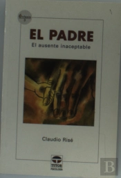 El Padre. El Ausente Inaceptable