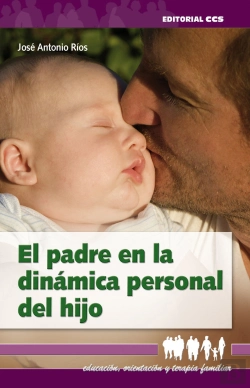 Bertrand.pt - El Padre En La Dinámica Personal Del Hijo