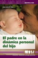 El Padre En La Dinámica Personal Del Hijo