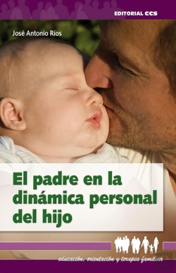 Bertrand.pt - El Padre En La Dinámica Personal Del Hijo