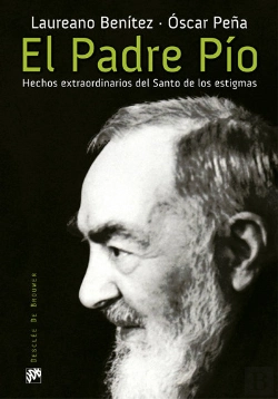 Bertrand.pt - El Padre Pío. Hechos Extraordinarios Del Santo De Los Estigmas